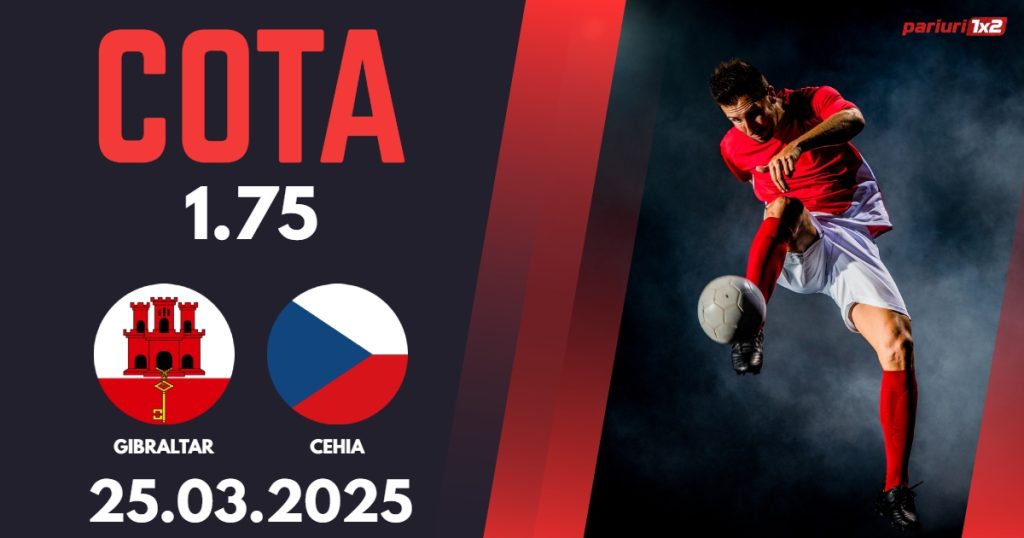 Gibraltar – Cehia, Ponturi Pariuri Fotbal calificari Cupa Mondiala, 25.03.2025