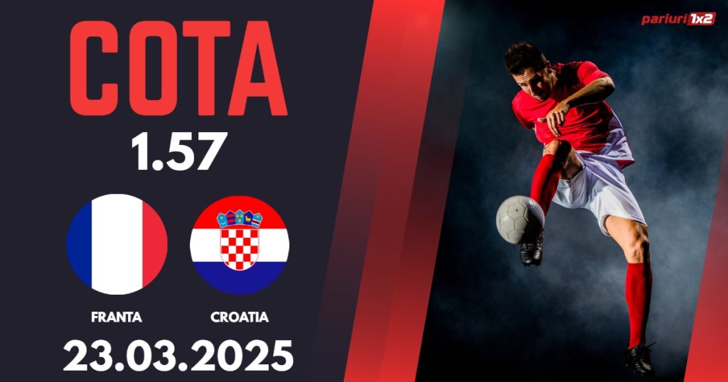 Franta – Croatia, Ponturi Pariuri Fotbal Liga Natiunilor, 23.03.2025