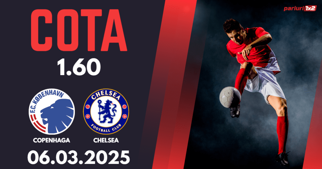 Copenhaga – Chelsea, Ponturi Pariuri Fotbal Conference League, 06.03.2025