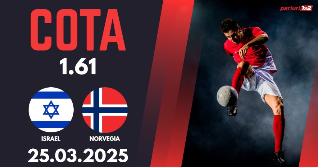 Israel – Norvegia, Ponturi Pariuri Fotbal calificari Cupa Mondiala, 25.03.2025