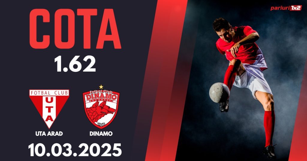 UTA Arad – Dinamo, Ponturi Pariuri Fotbal Superliga Romaniei, 10.03.2025