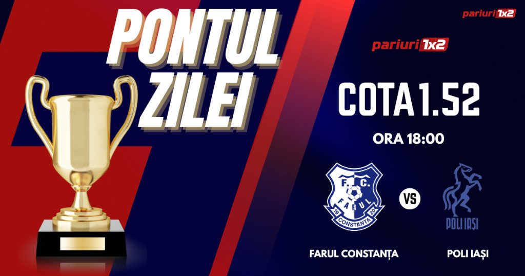 Pontul Zilei, 15 martie: Al 7-lea VERDE consecutiv vine din Superliga!  Astăzi Farul Constanța – Poli Iași