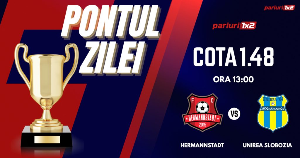 Pontul Zilei, 16 martie: Profitul vine din Superliga!  Astăzi Hermannstadt – Unirea Slobozia