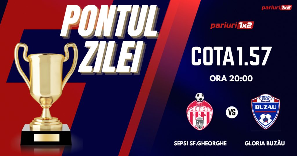Pontul Zilei, 17 martie: Ieri zi de profit!  Astăzi Sepsi Sf. Gheorghe – Gloria Buzău