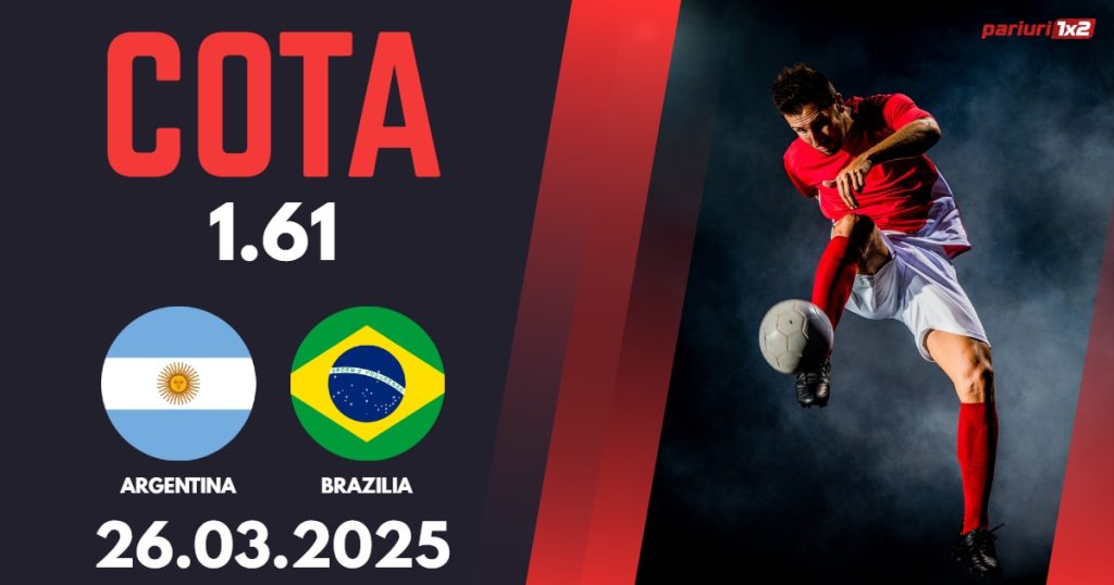 Argentina – Brazilia, Ponturi Pariuri Fotbal calificari Cupa Mondiala, 26.03.2025