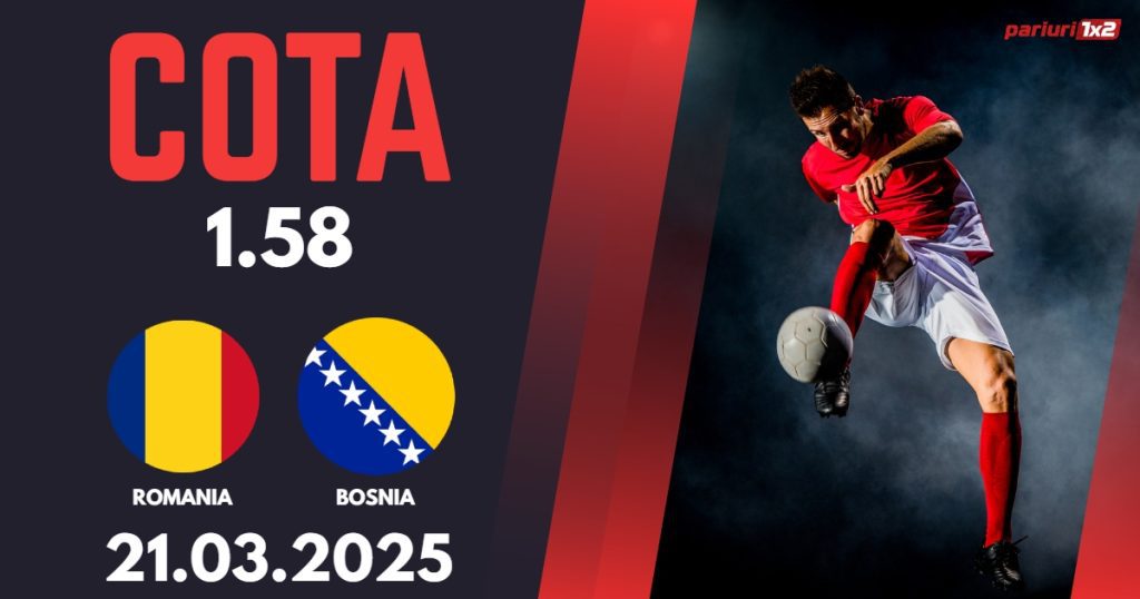 România – Bosnia, Ponturi Pariuri Fotbal calificări Cupa Mondială, 21.03.2025