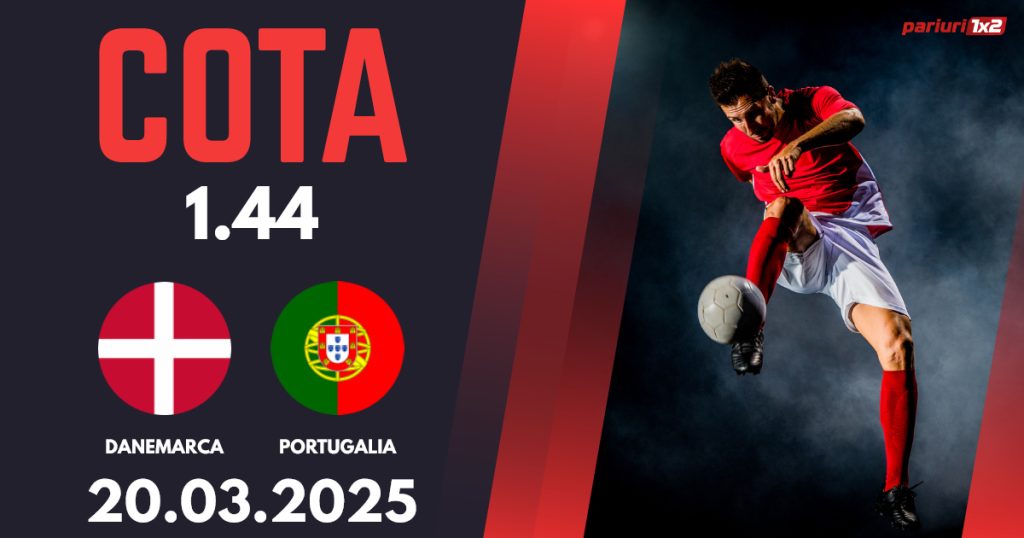Danemarca – Portugalia, Ponturi Pariuri Fotbal Liga Națiunilor, 20.03.2025