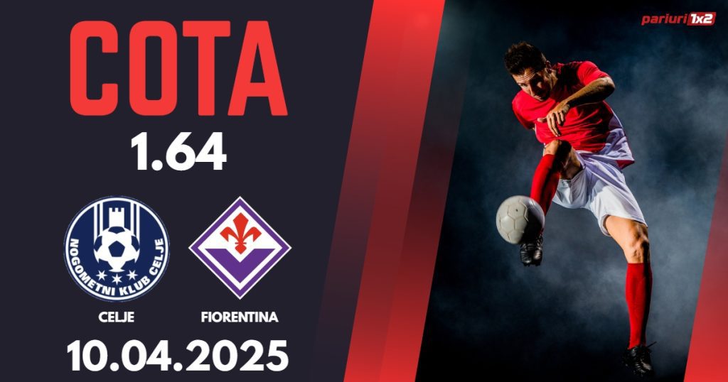 Celje – Fiorentina, Ponturi Pariuri Fotbal Conference League, 10.04.2025