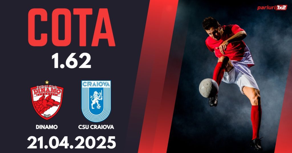 Dinamo – CSU Craiova, Ponturi Pariuri Fotbal Superliga Romaniei, 21.04.2025