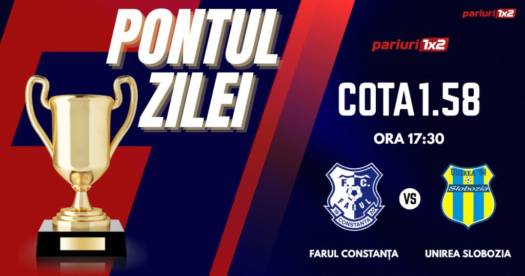 Pontul Zilei, 07 aprilie: Profitul vine din Superliga !  Astăzi Farul Constanța – Unirea Slobozia
