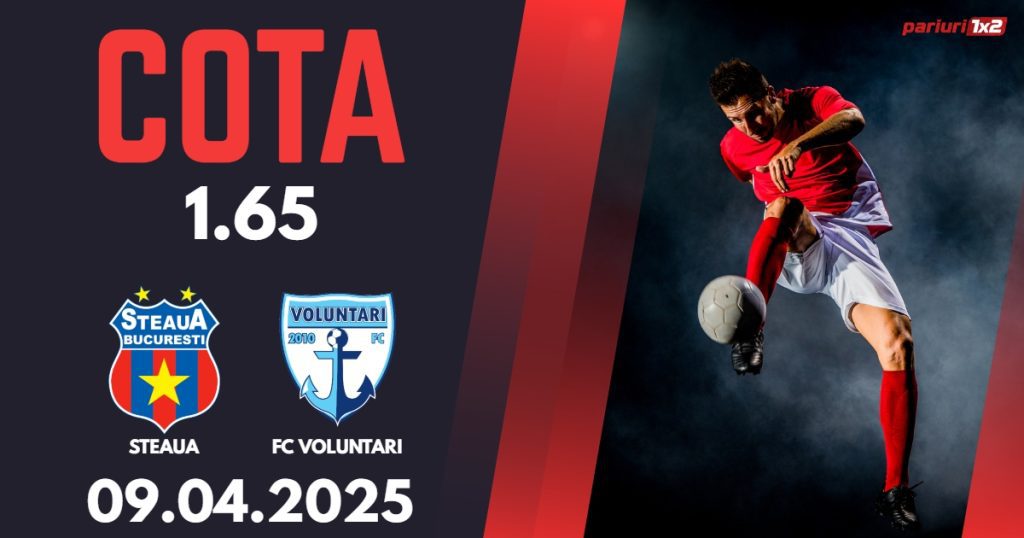 Steaua – Voluntari, Ponturi Pariuri Fotbal Liga 2, 09.04.2025