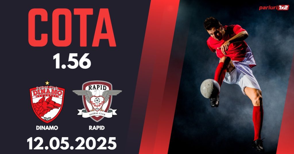 Dinamo – Rapid, Ponturi Pariuri Fotbal Superliga Romaniei, 12.05.2025