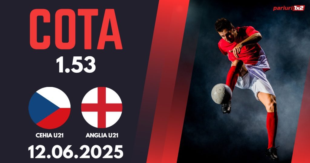Cehia U21 – Anglia U21, Ponturi Pariuri Fotbal EURO U21, 12.06.2025