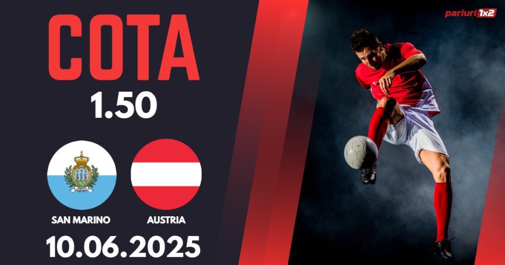 San Marino – Austria, Ponturi Pariuri Fotbal calificari Cupa Mondiala, 10.06.2025