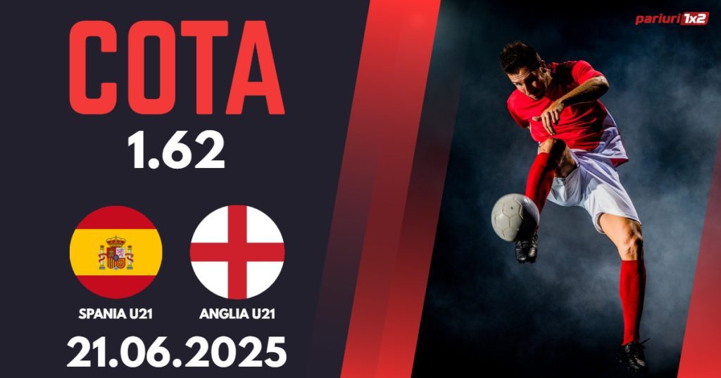 Spania U21 – Anglia U21, Ponturi Pariuri Fotbal EURO U21, 21.06.2025