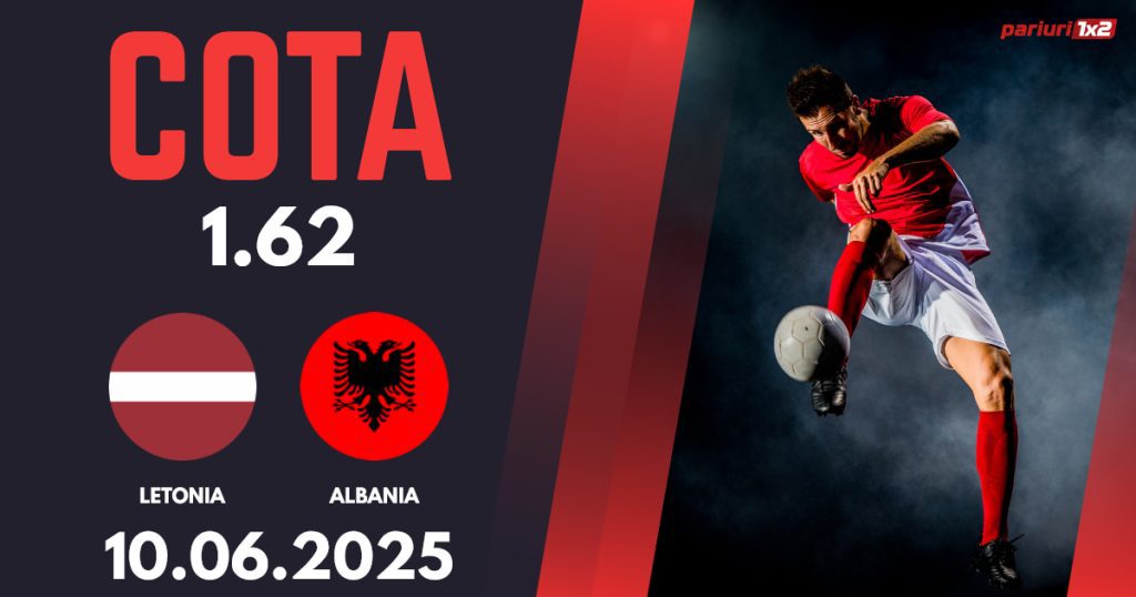 Letonia – Albania, Ponturi Pariuri Fotbal Calificări Cupa Mondială, 10.06.2025