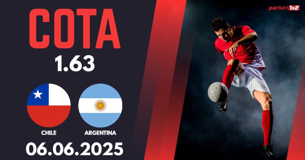 Chile – Argentina, Ponturi Pariuri Fotbal calificari Cupa Mondiala, 06.06.2025