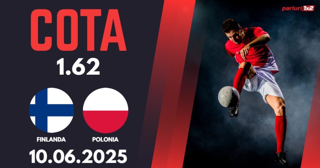Finlanda – Polonia, Ponturi Pariuri Fotbal calificari Cupa Mondiala, 10.06.2025