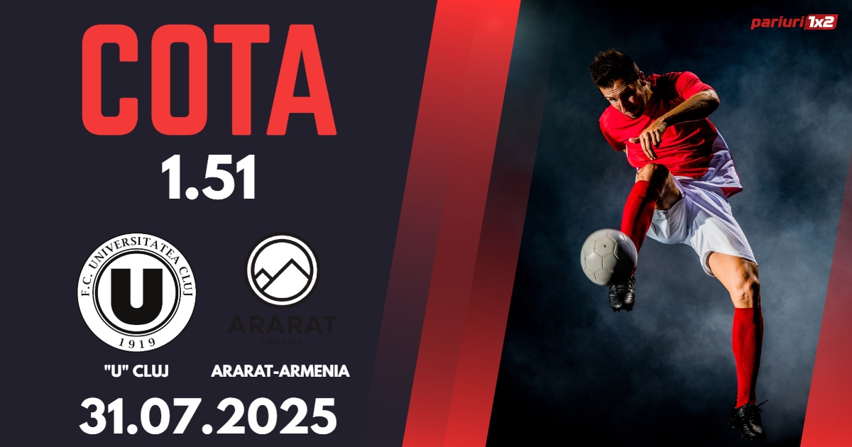 „U” Cluj – Ararat Armenia, Ponturi Pariuri Fotbal Conference League, 31.07.2025