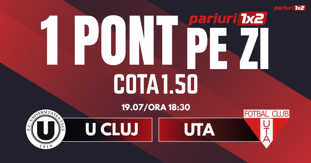 Un Pont pe Zi, 19 iulie: Ponturile oferite în ultimele două zilei au fost ” VERZI”!  Astăzi U Cluj – UTA