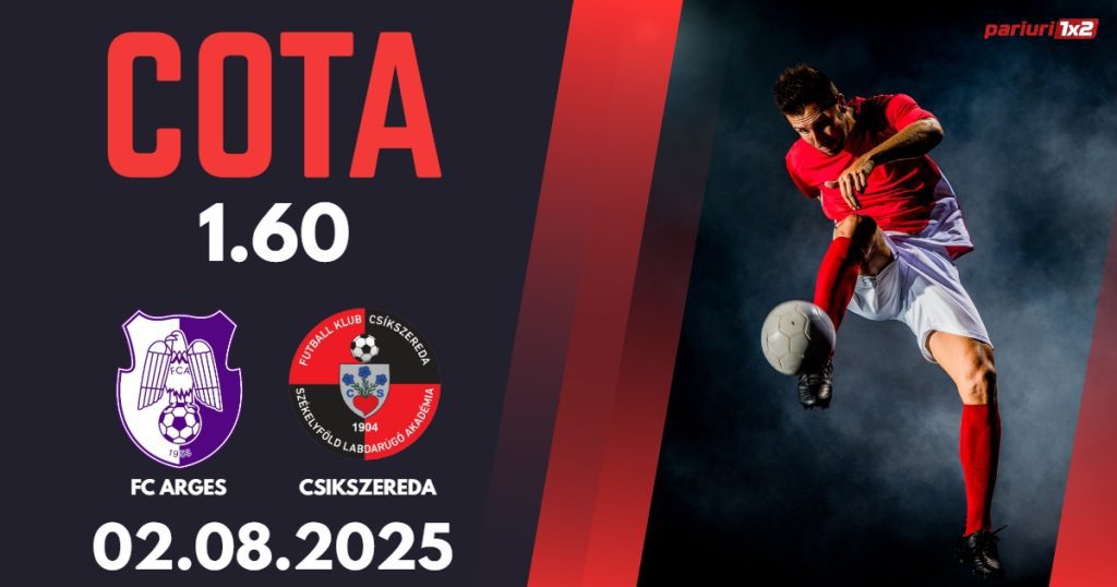 FC Arges – Csikszereda, Ponturi Pariuri Fotbal Superliga Romaniei, 02.08.2025