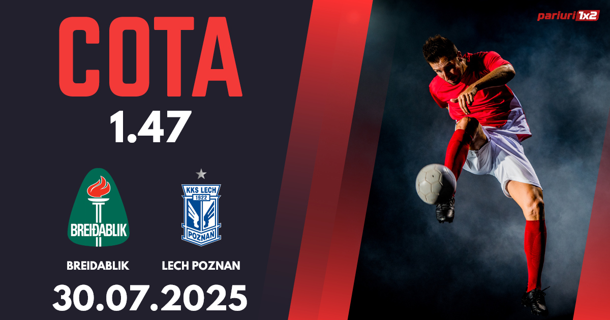 Breidablik – Lech Poznan, Ponturi Pariuri Fotbal Liga Campionilor, 30.07.2025