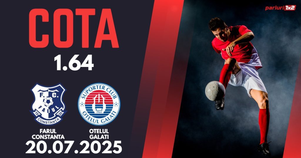 Farul – Otelul, Ponturi Pariuri Fotbal Superliga Romaniei, 20.07.2025