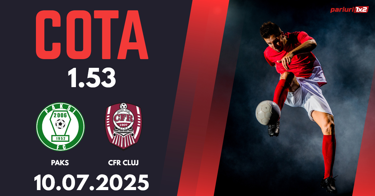 Paksi FC - CFR Cluj, Ponturi Pariuri Europa League, 10.07.2025