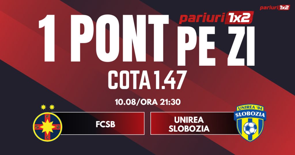 Un Pont pe Zi, 10 august: Ieri a fost zi de profit!  Astăzi FCSB – Unirea Slobozia
