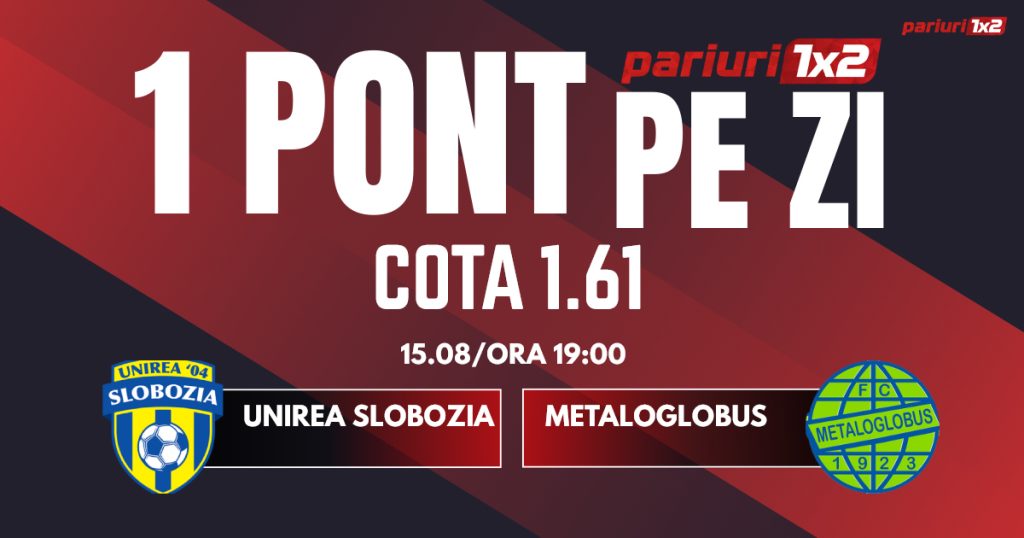 Un Pont pe Zi, 15 august:Profitul vine din Superliga!  Astăzi Unirea Slobozia – Metaloglobus