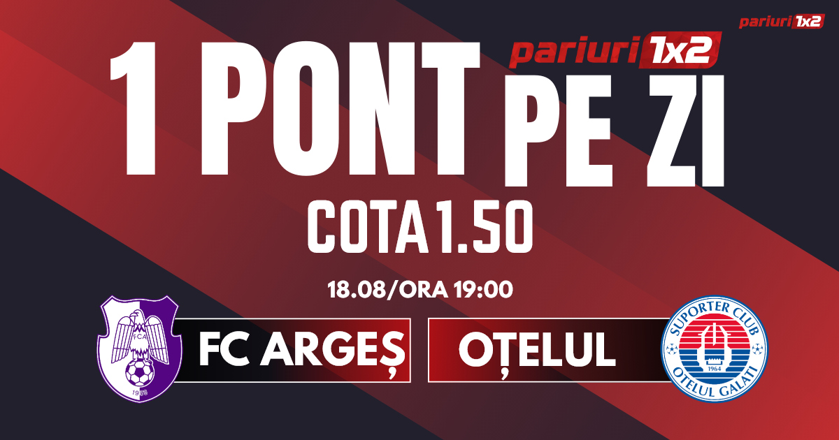 Un Pont pe Zi, 18 august: Trei zile consecutive de profit!  Astăzi FC Argeș –  Oțelul