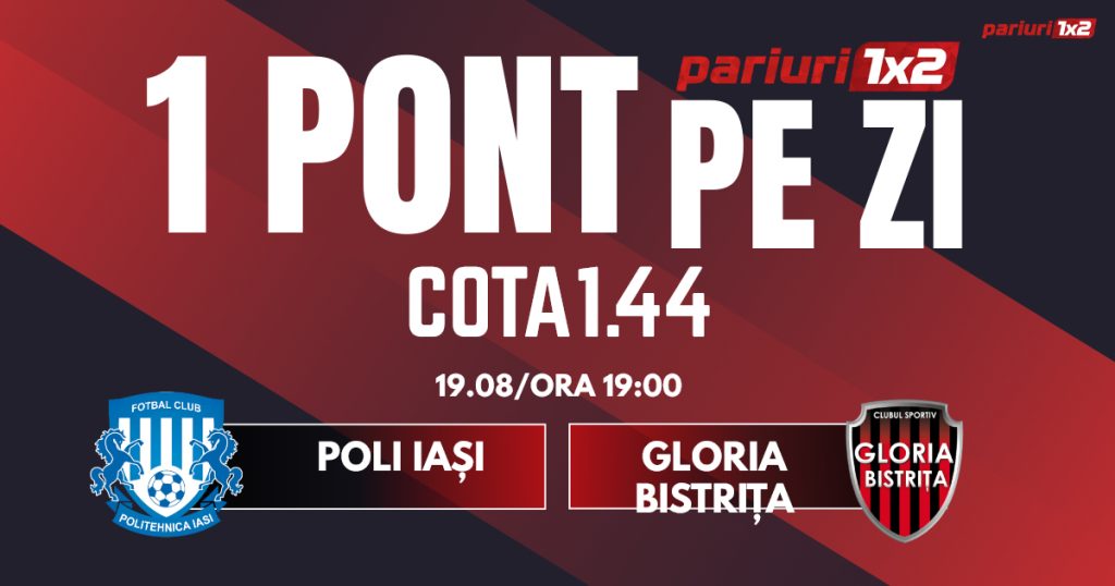 Un Pont pe Zi, 19 august: Patru zile consecutive de profit!  Astăzi Poli Iași – Gloria Bistrița