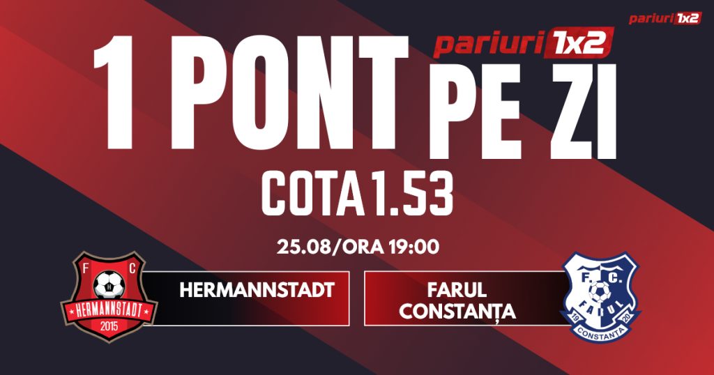 Un Pont pe Zi, 25 august: Profitul vine din Superliga!  Astăzi Hermannstadt – Farul Constanța