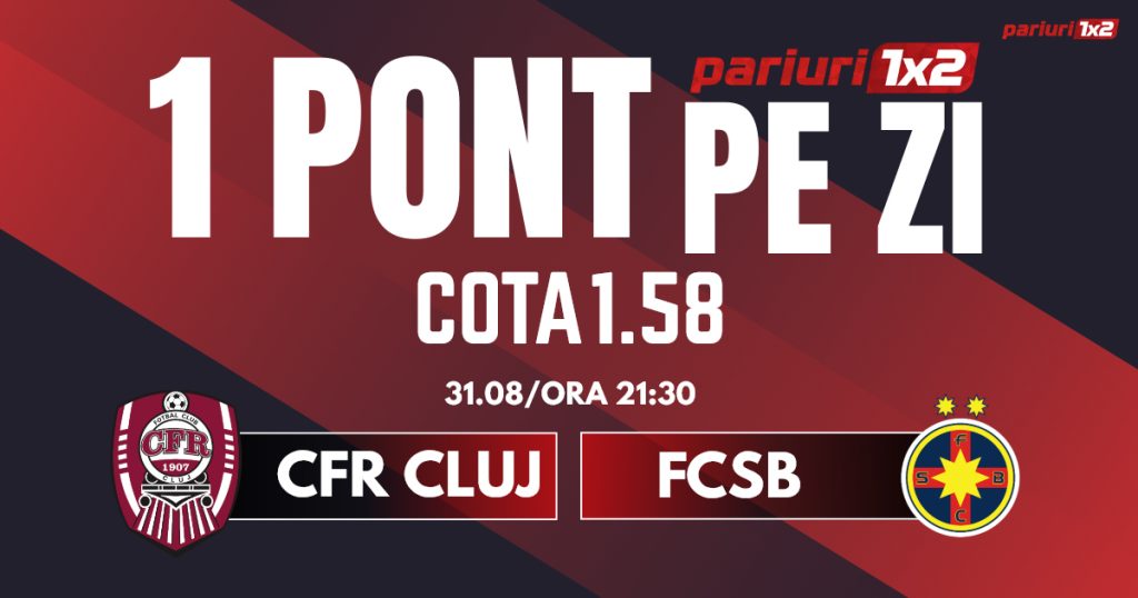 Un Pont pe Zi, 31 august: Ieri zi de profit!  Astăzi CFR Cluj – FCSB