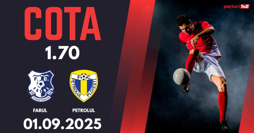 Farul Constanța – Petrolul Ploiești, Ponturi Pariuri Fotbal Superliga, 01.09.2025