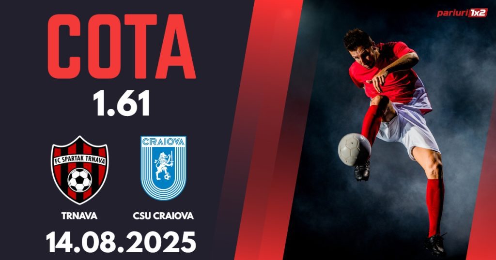 Trnava – CSU Craiova, Ponturi Pariuri Fotbal Conference League, 14.08.2025