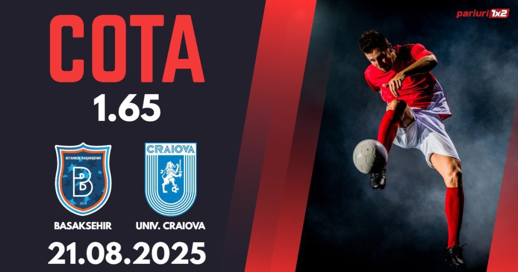 Bașakșehir – Universitatea Craiova, Ponturi Pariuri Fotbal Conference League, 21.08.2025