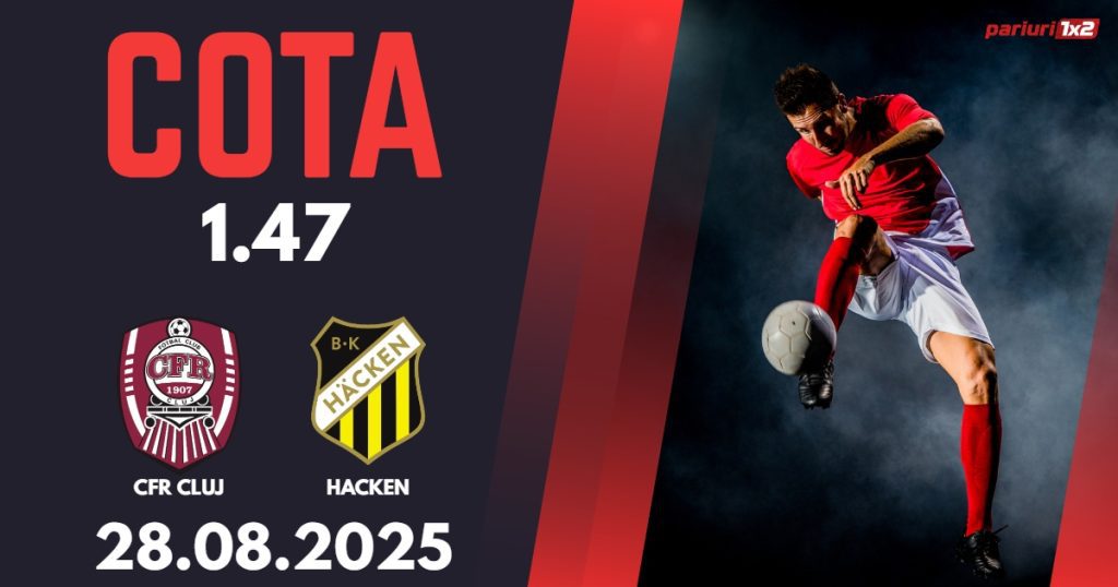 CFR Cluj – Hacken, Ponturi Pariuri Fotbal Conference League, 28.08.2025