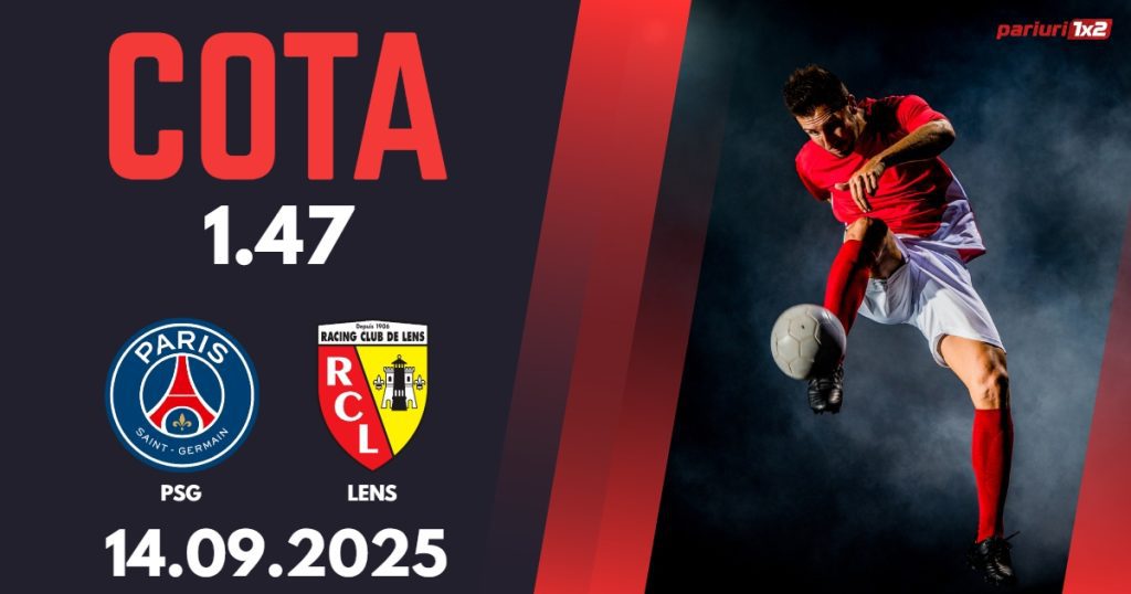 PSG – Lens, Ponturi Pariuri Fotbal Ligue 1, 14.09.2025
