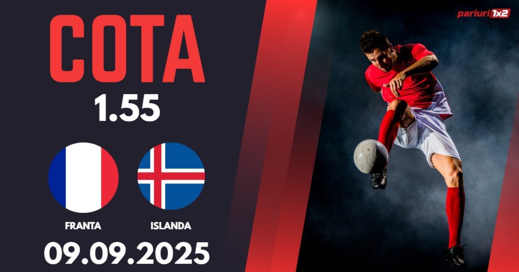 Franta – Islanda, Ponturi Pariuri Fotbal calificari Cupa Mondiala, 09.09.2025