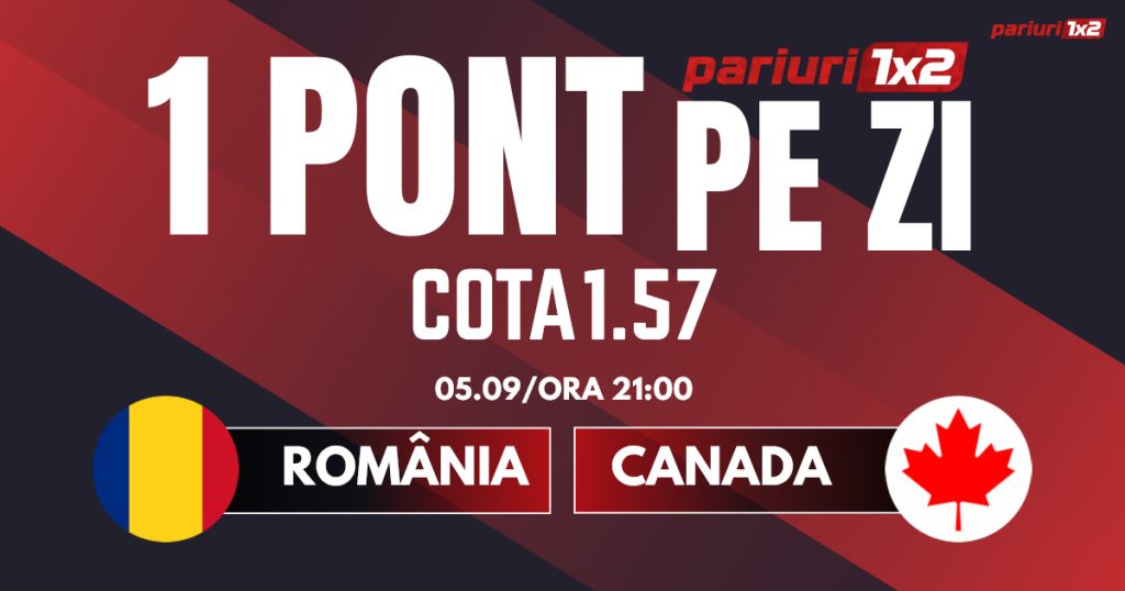 Un Pont pe Zi, 05 septembrie: Astăzi mizăm pe meciul tricolorilor!  Astăzi România – Canada