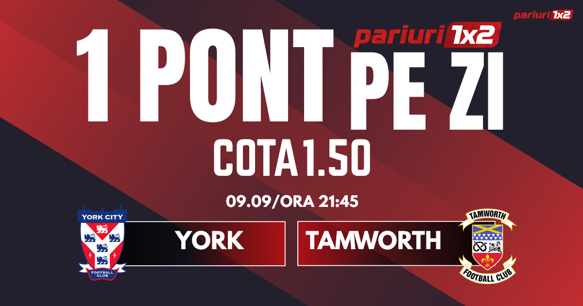 Un Pont pe Zi, 09 septembrie: Selecția oferită ieri a fost „VERDE”!  Astăzi York – Tamworth