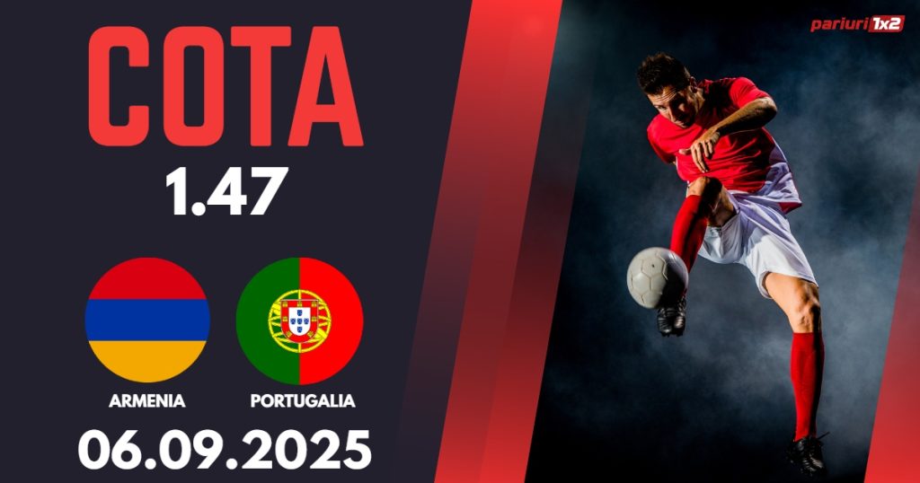 Armenia – Portugalia, Ponturi Pariuri Fotbal calificari Cupa Mondiala, 06.09.2025