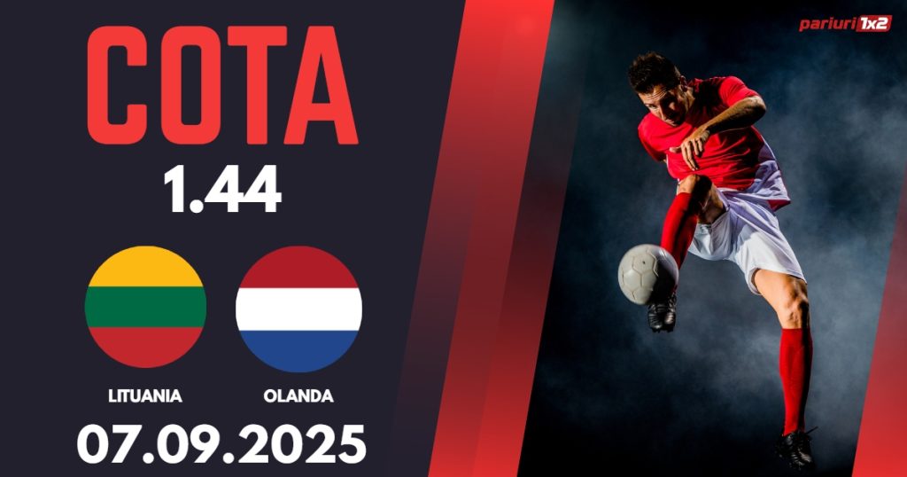Lituania – Olanda, Ponturi Pariuri Fotbal calificari Cupa Mondiala, 07.09.2025