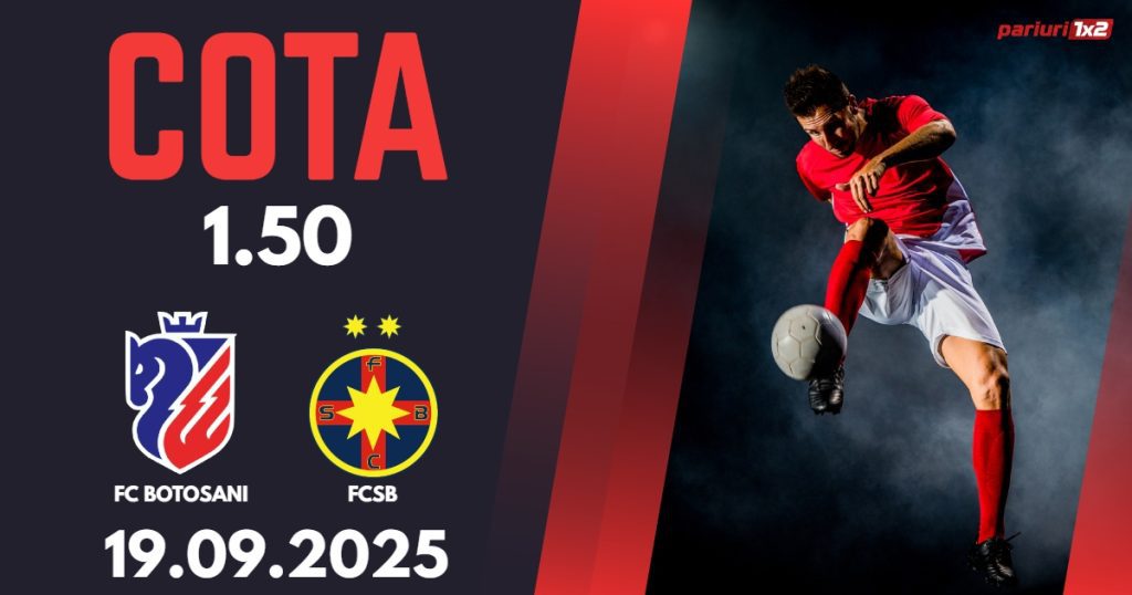 FC Botosani – FCSB, Ponturi Pariuri Fotbal Superliga Romaniei, 19.09.2025