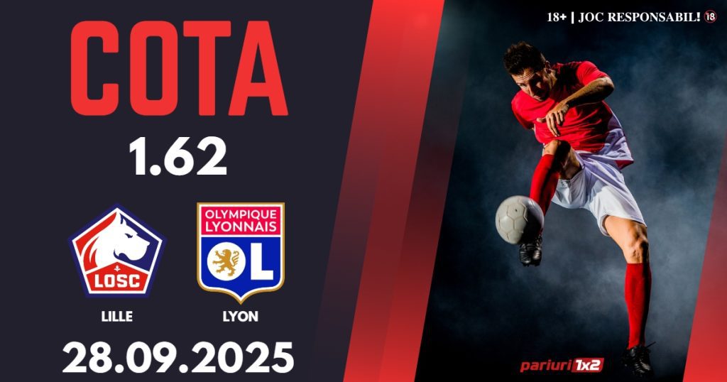 Lille – Lyon, Ponturi Pariuri Fotbal Ligue 1, 28.09.2025