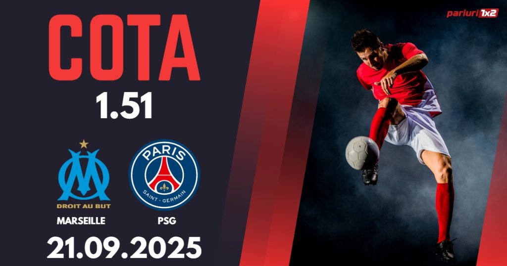 Marseille – PSG, Ponturi Pariuri Fotbal Ligue 1, 21.09.2025