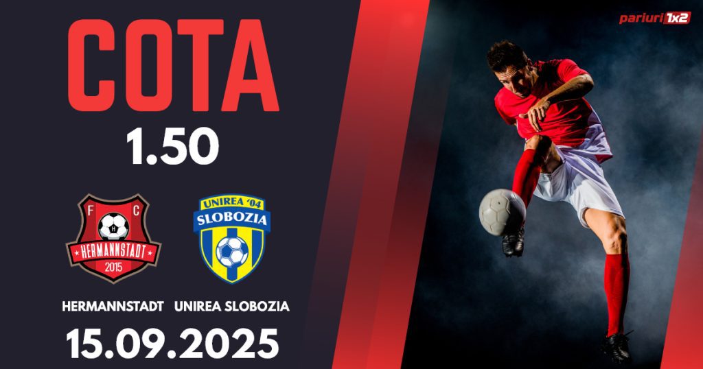 Hermannstadt – Unirea Slobozia, Ponturi Pariuri Fotbal Superliga, 15.09.2025