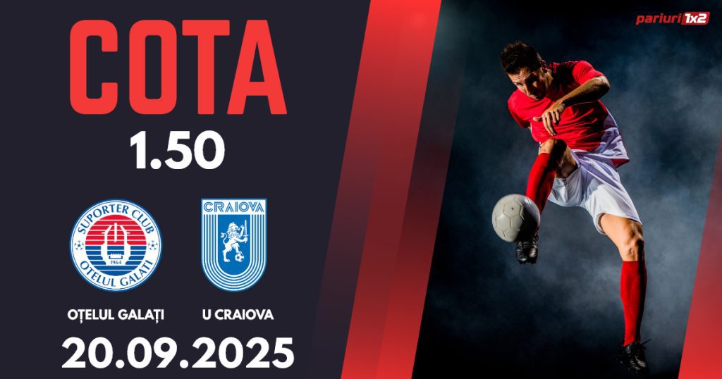 Oțelul Galați – U Craiova, Ponturi Pariuri Fotbal Superliga, 20.09.2025
