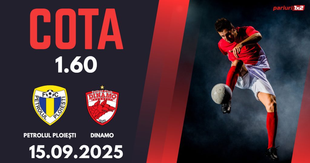 Petrolul Ploiești – Dinamo, Ponturi Pariuri Fotbal Superliga, 15.09.2025